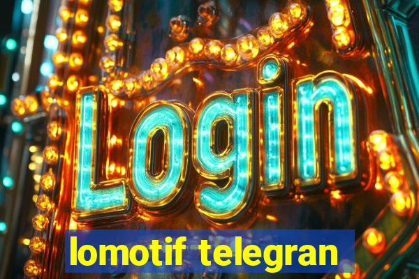 lomotif telegran